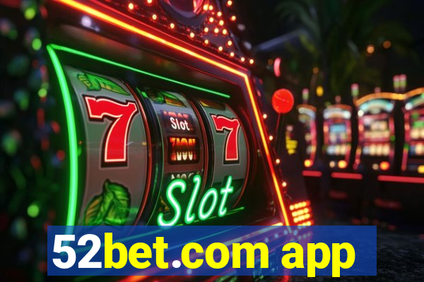 52bet.com app